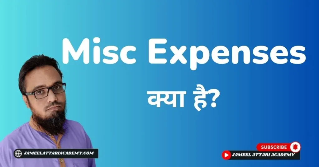 Miscellaneous Expenses Meaning In Hindi Miscellaneous Expenses 